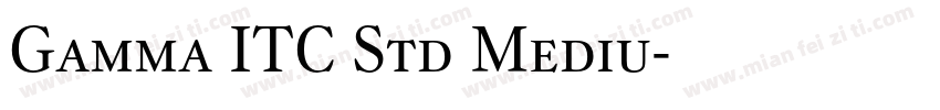 Gamma ITC Std Mediu字体转换